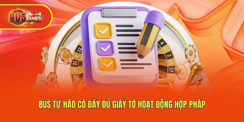 8us tự hào có đầy đủ giấy tờ hoạt động hợp pháp