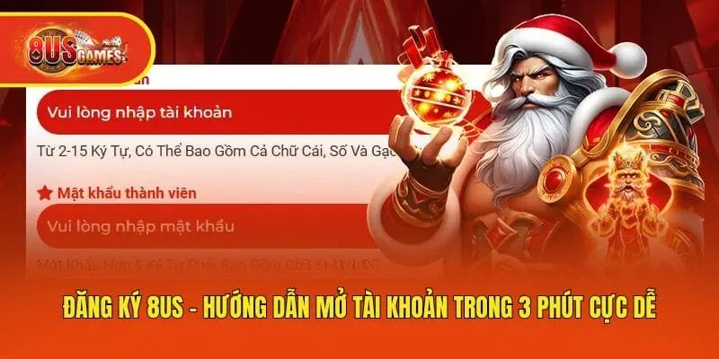 Đăng Ký 8us - Hướng Dẫn Mở Tài Khoản Trong 3 Phút Cực Dễ