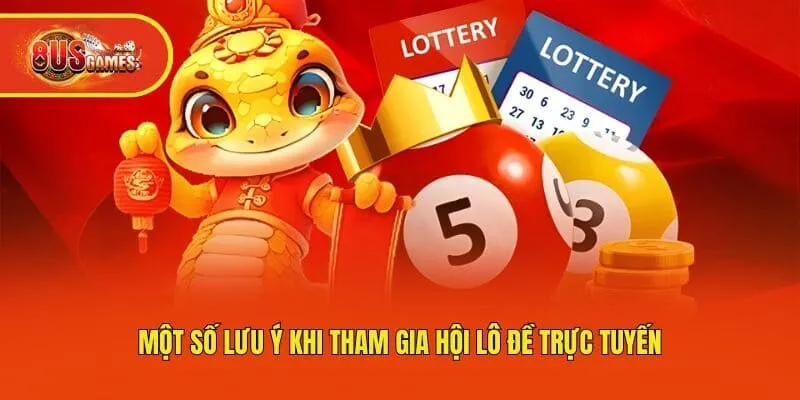 Một số lưu ý khi tham gia hội lô đề trực tuyến