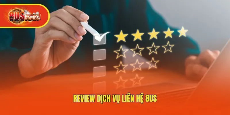 Review dịch vụ liên hệ 8us