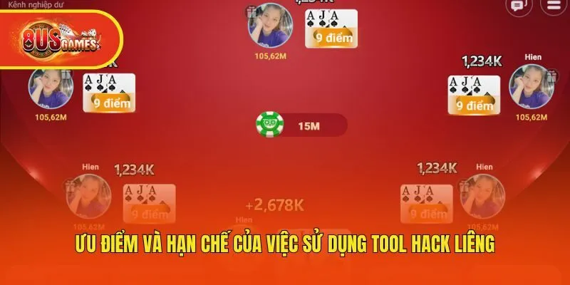 Ưu điểm và hạn chế của việc sử dụng tool hack Liêng